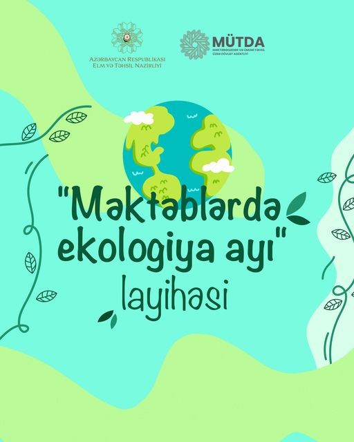 “Məktəblərdə ekologiya ayı” layihəsinə start verilir.