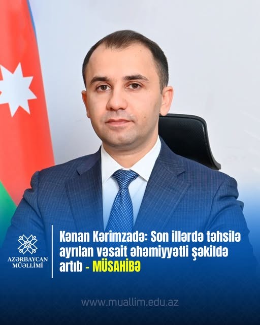 Kənan Kərimzadə  “Azərbaycan müəllimi” qəzetinə geniş müsahibə verib.