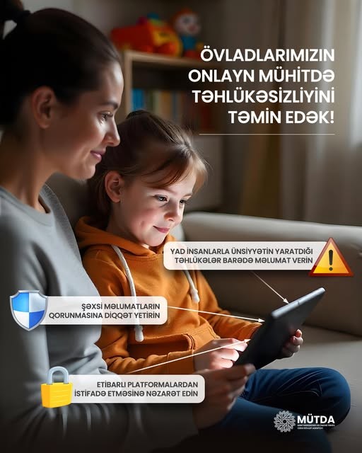 Övladlarımızın onlayn mühitdə təhlükəsizliyini birlikdə təmin edək!