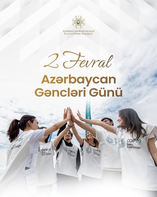 2 fevral – Azərbaycan Gəncləri Günüdür