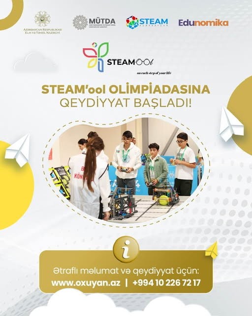 STEAM'ool Olimpiadasına qeydiyyat başladı!