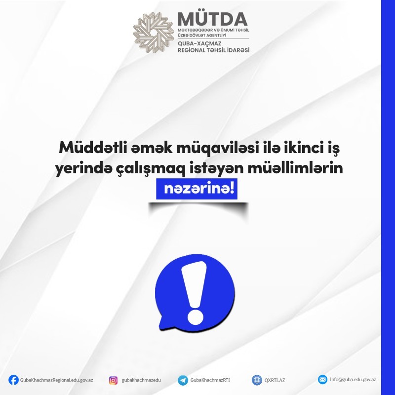 Müddətli əmək müqaviləsi ilə ikinci iş yerində çalışmaq istəyən müəllimlərin nəzərinə!