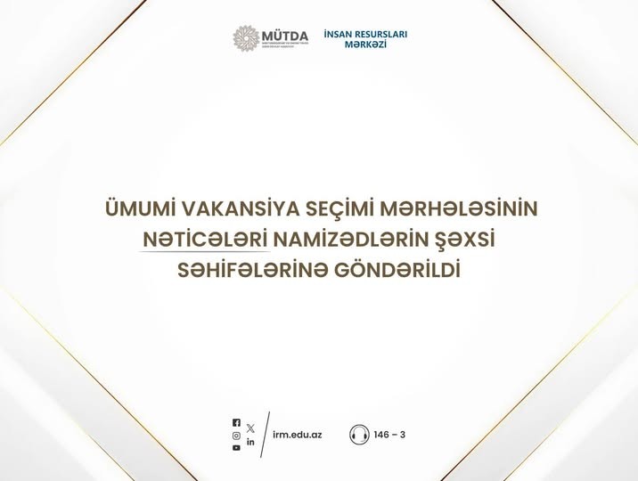 Vakansiya seçimi mərhələsinin nəticələri elan edildi