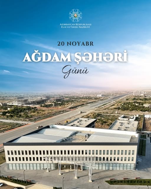 Zəfər tariximiz - Ağdam Şəhəri Günü!
