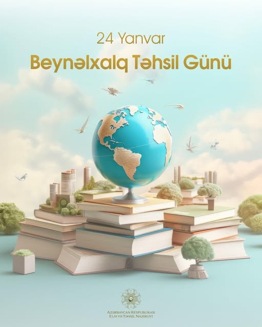 24 yanvar Beynəlxalq Təhsil Günüdür