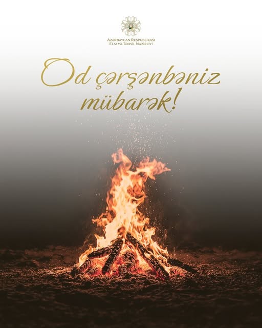 Od çərşənbəniz mübarək!
