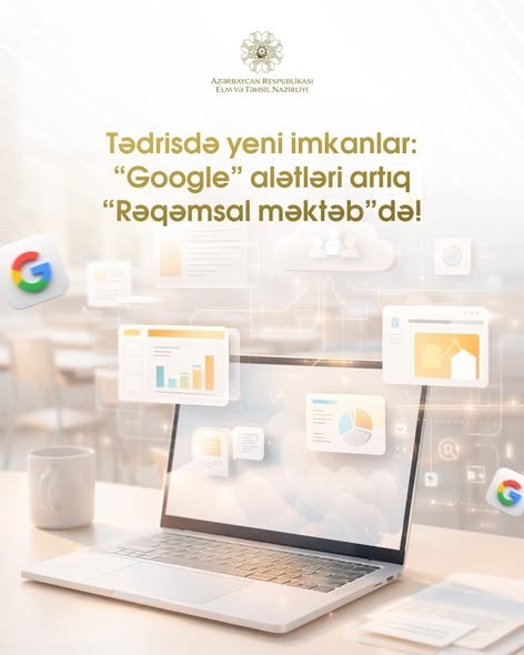 “Google” alətləri artıq “Rəqəmsal məktəb”də