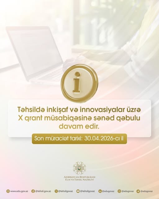X qrant müsabiqəsinə sənəd qəbulu davam edir.