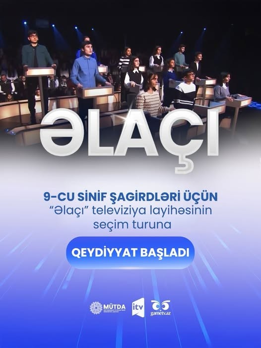 “Əlaçı” televiziya layihəsinin seçim turuna qeydiyyat başladı