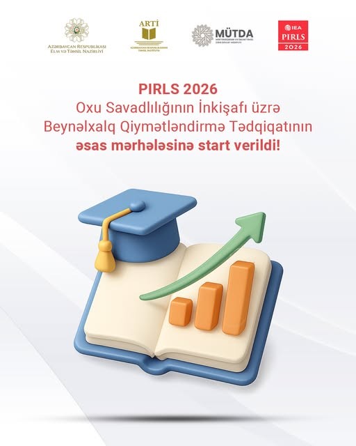 PIRLS 2026 tədqiqatının əsas mərhələsinin keçirilməsinə start verilib.