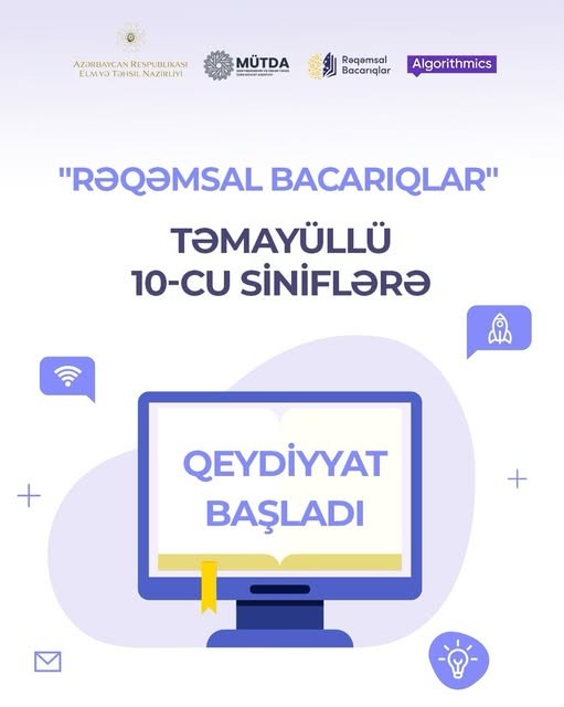 “Rəqəmsal Bacarıqlar” təmayüllü 10-cu siniflərə qəbul üçün qeydiyyat başlayır!
