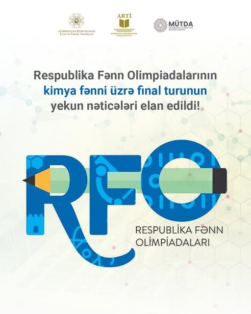 Kimya fənni üzrə Respublika Fənn Olimpiadalarının yekun nəticələri elan edilib.
