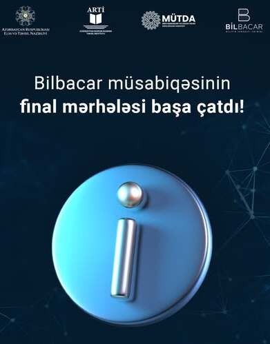 BilBacar müsabiqəsinin final mərhələsi başa çatıb