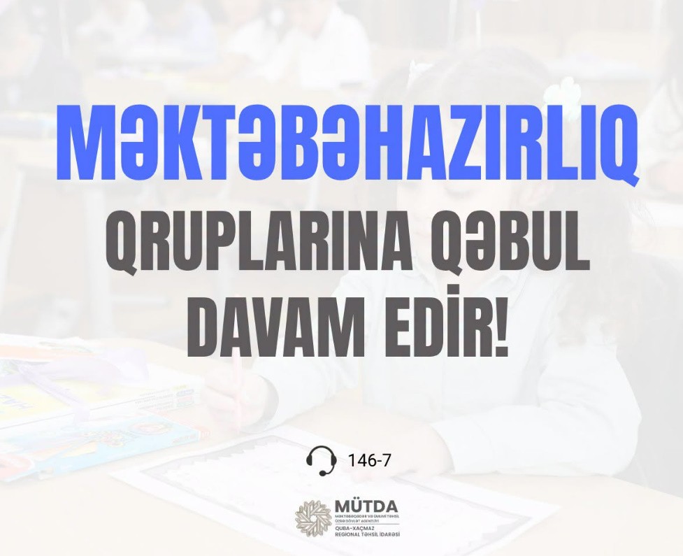 Məktəbəhazırlıq qruplarına elektron qeydiyyat davam edir