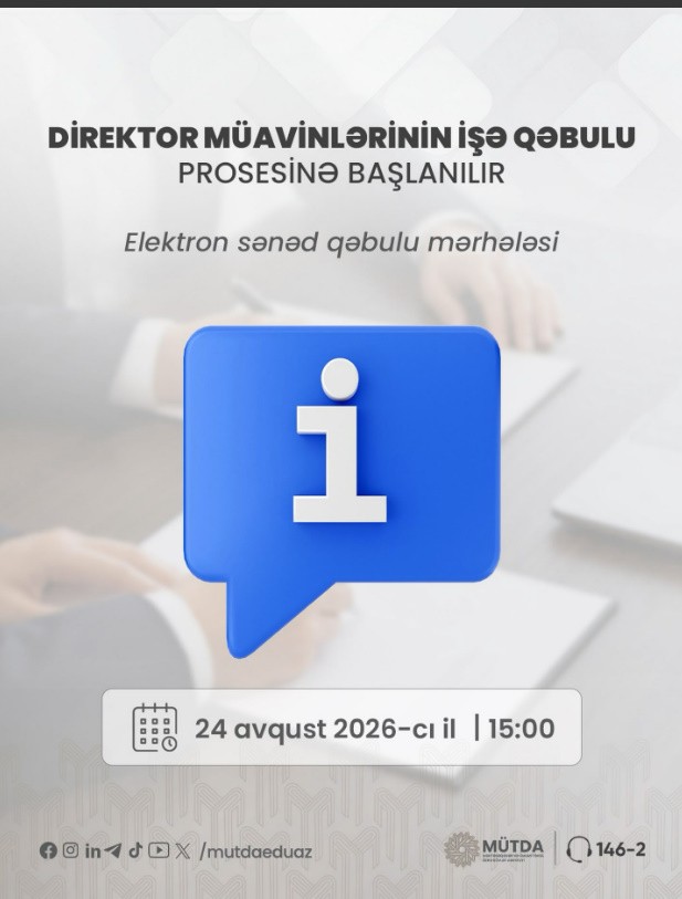 Direktor müavinlərinin işə qəbulu üzrə elektron qeydiyyat başlayır