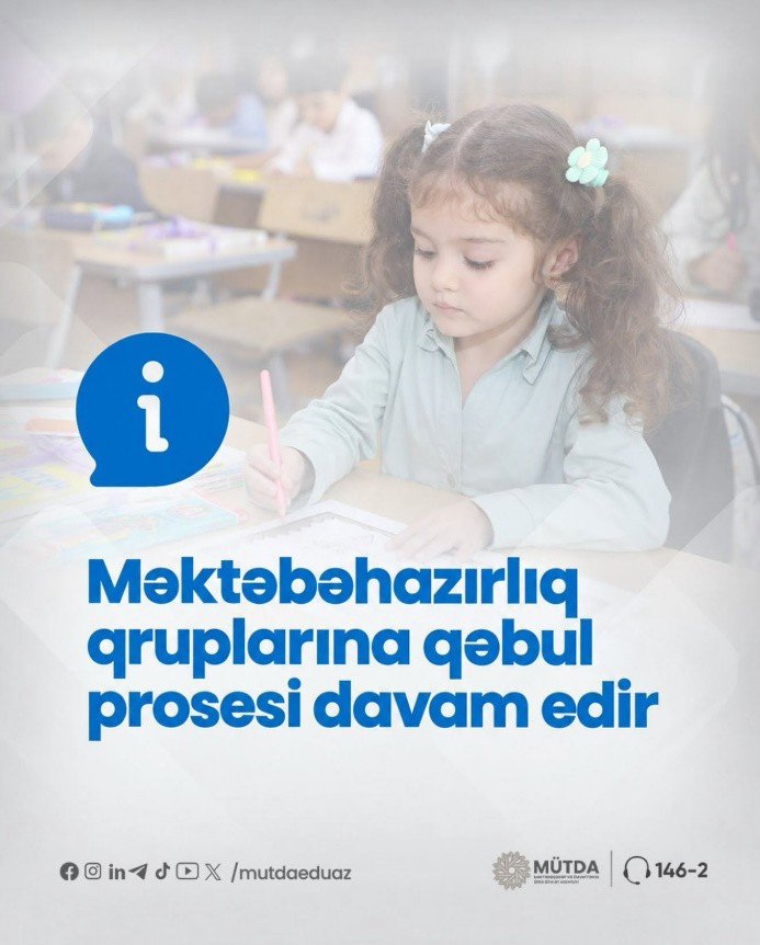 Məktəbəhazırlıq qruplarına elektron qəbulu prosesi davam edir